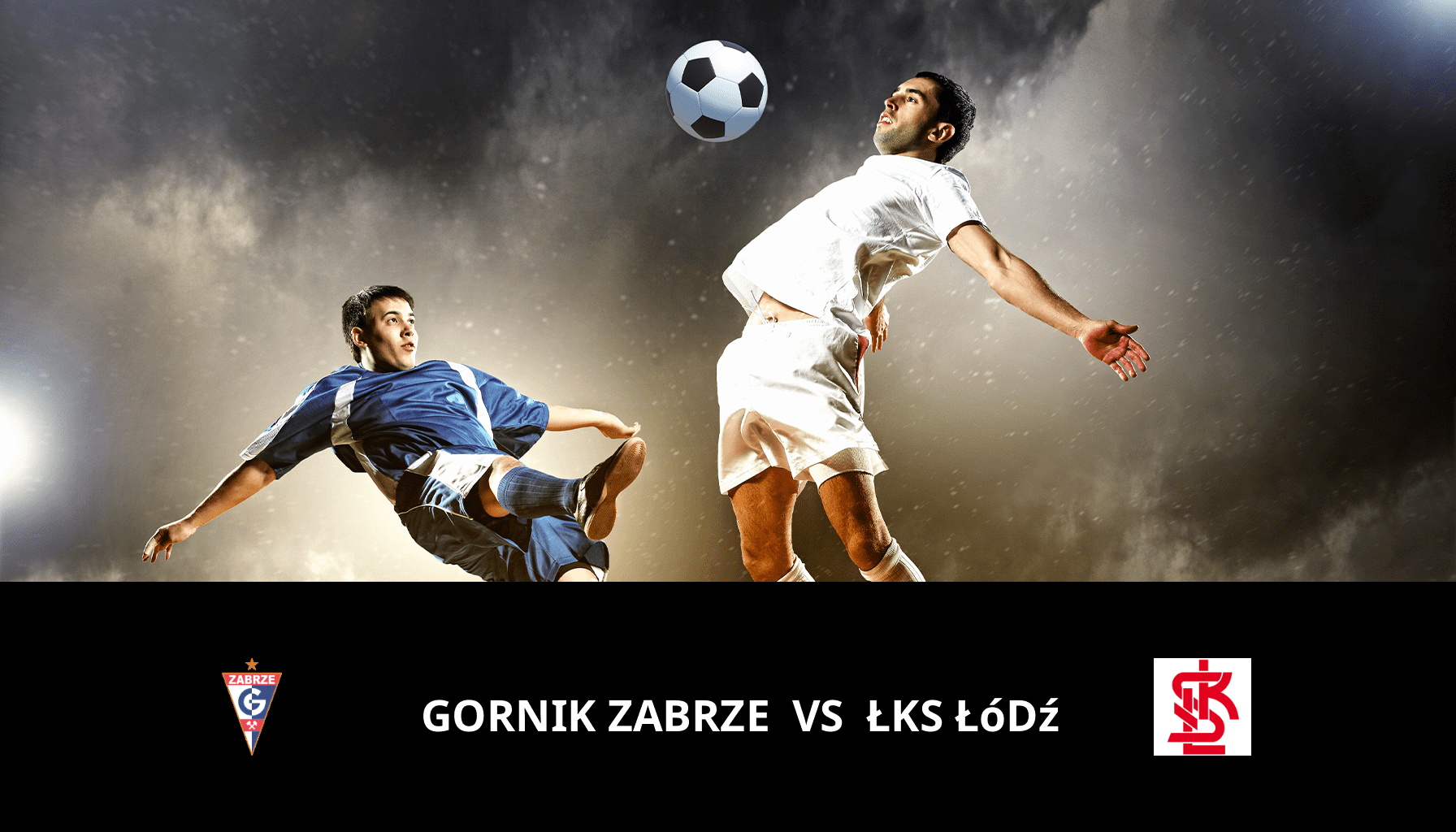 Prediction for Gornik Zabrze VS ŁKS Łódź on 27/04/2024 Analysis of the match